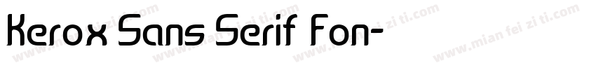 Kerox Sans Serif Fon字体转换